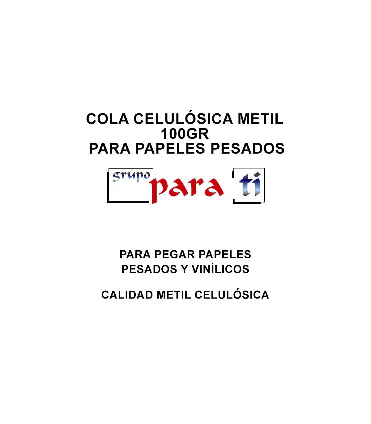 Cola celulósica Metil 100gr para papeles pesados Cola profesional - 1